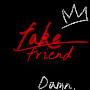 Fake Friend (Prod. by Mai)