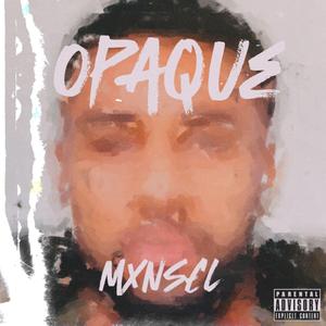 Opaque