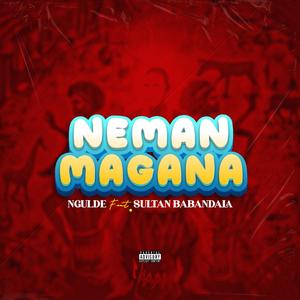 Neman Magana (feat. Sultan Babandala)