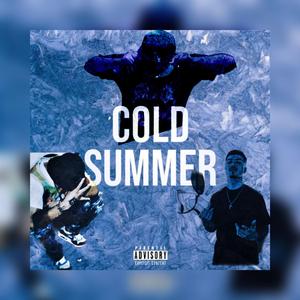 Cold Summer (feat. JRRL & BIG REEZY OFFICIAL)