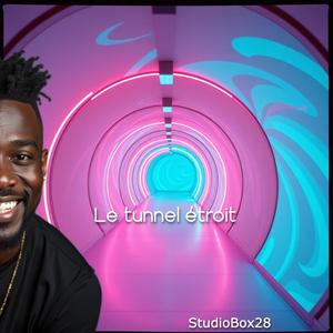Le tunnel étroit
