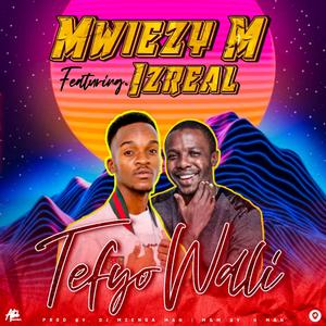Tefyo Wali (feat. Izrael)