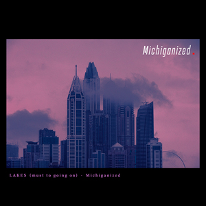 LAKES (must to going on)