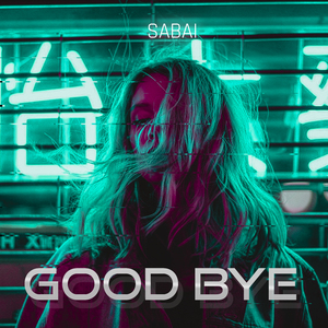 Good Bye