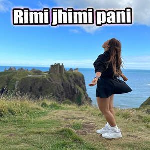 Rimi jhimi pani