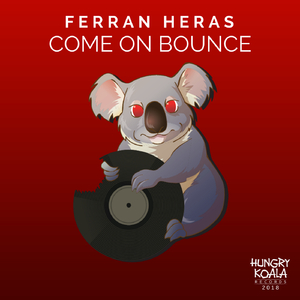 Come On Bounce (Original Mix)