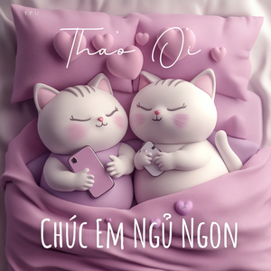 Thảo Ơi, Chúc Em Ngủ Ngon