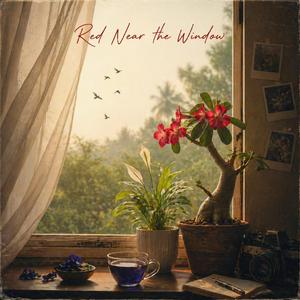 Red Near The Window