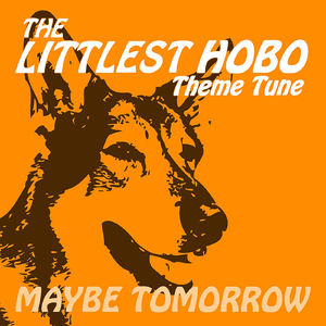 Maybe Tomorrow (From "The Littlest Hobo")