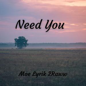 Need You