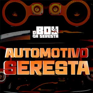 Automotivo Seresta