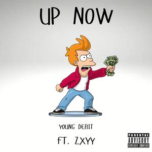 UP NOW (feat. ZXYY)