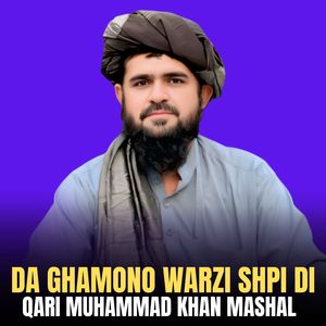 Da Ghamono Warzi Shpi Di