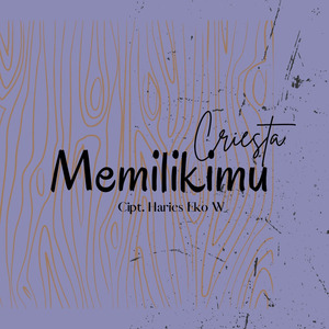 Memilikimu