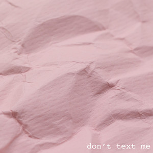 Don't Text Me