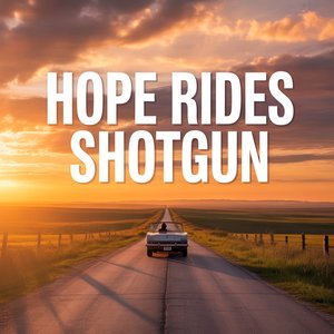 Hope Rides Shotgun
