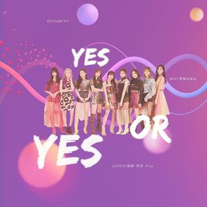 Yes Or Yes