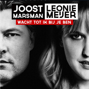 Wacht Tot Ik Bij Je Ben(with Joost Marsman)