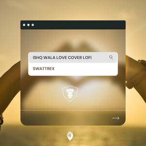 Ishq Wala Love (Cover Lofi)