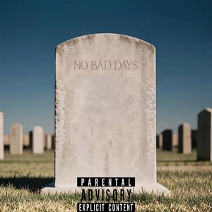 No bad days