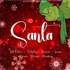 Santa (feat. Selphius, Freakso, Niname & Iname) (Remix)