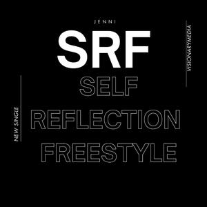 SRF (SELF REFLECTION FREESTYLE)