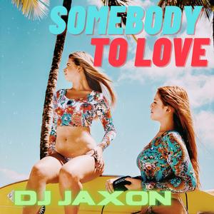 Somebody to Love (feat. Chrissy)