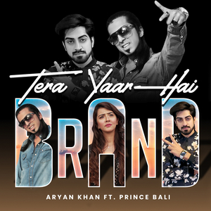 Tera Yaar Hai Brand