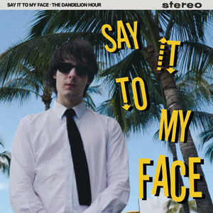 Say It To My Face
