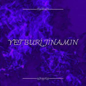 YET BURİ JİNAMIN