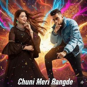 Chuni Meri Rangde