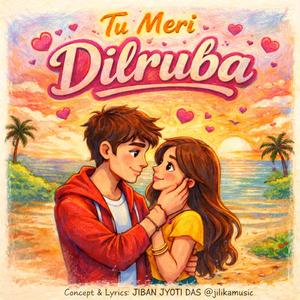 Tu Meri Dilruba