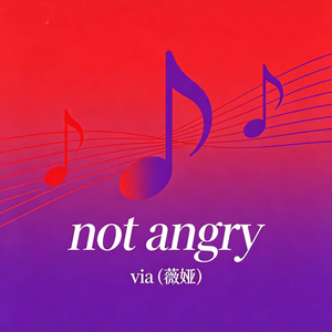 not angry
