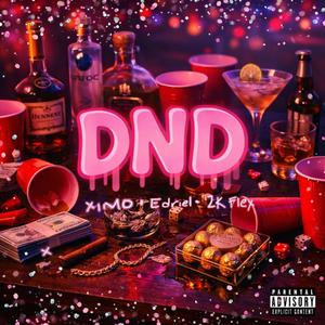 DND (feat. Edriel & 2kFlex)