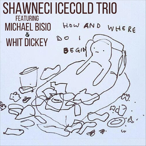 Epiphron (feat. Michael Bisio & Whit Dickey)