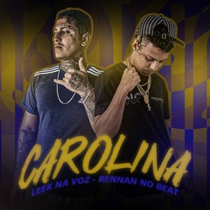 Carolina (feat. Rennan no Beat)