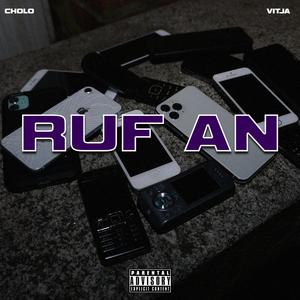 Ruf an (feat. Cholo)