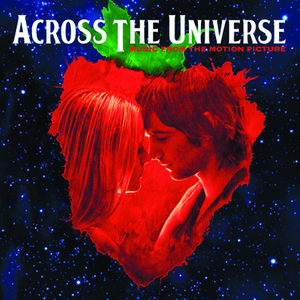 It Won't Be Long (From "Across The Universe" Soundtrack)