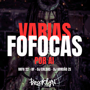 Varias Fofocas por Ai