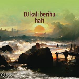 Dj Kali Beribu Hati
