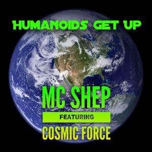 Humanoids Get Up (feat. Cosmic Force)