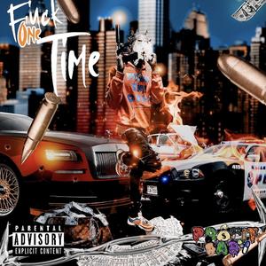 **** 1 Time (feat. Woo Hoodrixh)