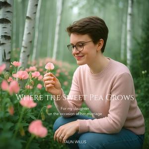 Where the Sweet Pea Grows