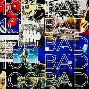100 BAD