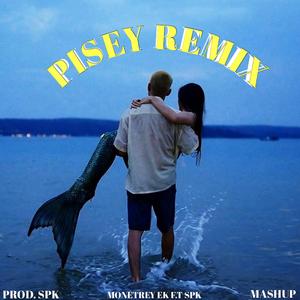 PISEY (ពិសី REMIX)