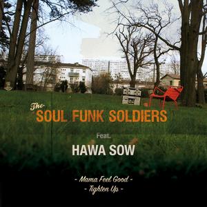 Mama Feel Good (feat. Hawa Sow)