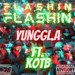 Flashin' (feat. Kin On The Beat)