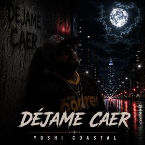 Déjame Caer