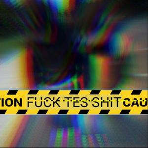 **** TES SHIT (feat. Rems)