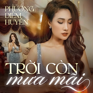 Trời Còn Mưa Mãi